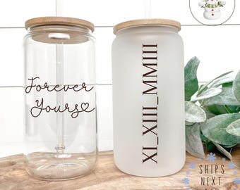 Forever Yours Roman Numeral Glass Tumbler Cup | Anniversary Wedding Engagement Iced Coffee Cup | 16 oz/20 oz | Couple Keepsake Gift