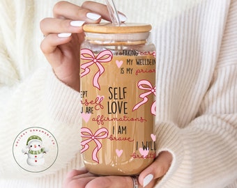 Self Love Cup Glass Tumbler Cup | Self Care Iced Coffee Cup | 16 oz/20 oz | Emotional Support Cup | Gifts for Her