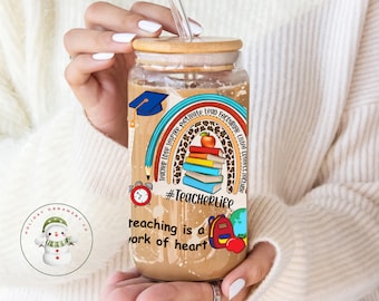 Teacher Life Glass Tumbler Cup | Teacher Gift Iced Coffee Cup | 16 oz/20 oz | Teacher Appreciation | End of the Year Holiday Teacher Present