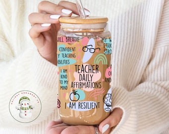 Teacher Affirmations Glass Tumbler Cup | Teacher Gift Iced Coffee  | 16 oz/20 oz | Teacher Appreciation | End of Year Holiday Present
