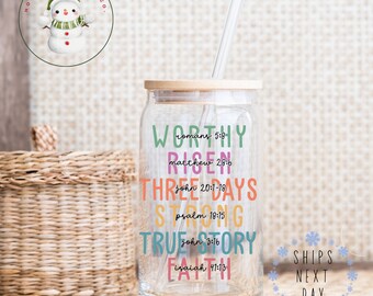 Worthy Christian  Cup Glass Tumbler Cup | Religious Iced Coffee Cup | 16 oz/20 oz | Catholic Gift Cup | Gifts for Her | Bible Study Gift