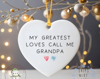 My Greatest Loves Call Me Grandpa Christmas Ornament | Personalized Grandchildren Christmas Gift | Custom Choice | Glass or Ceramic Ornament