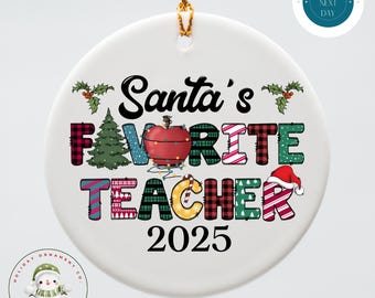Santa's Favorite Teacher Christmas Ornament: Personalized Ceramic Gift
