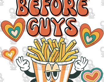 Fries before guys png, Valentines png, retro valentines png, retro png, fun valentines graphic tee, Fries before guys sublimation, vday png