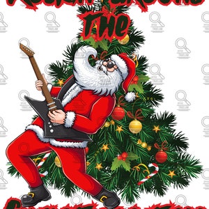 May include: A festive illustration of Santa Claus playing a black electric guitar in front of a decorated Christmas tree. The image features the text "Rockin' Around the Christmas Tree" in red and green, perfect for holiday-themed merchandise.