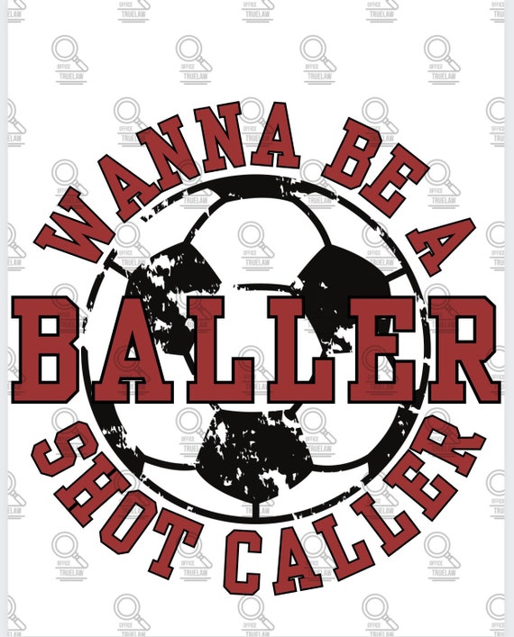 Soccer PNG, wanna be a baller png, sports png, soccer, soccer player png, baller png, soccer sublimation, digital download, boy girl png