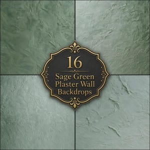 May include: A collection of 16 sage green plaster wall backdrops featuring textured surfaces. A central black decorative emblem with gold filigree borders displays the text 16 Sage Green Plaster Wall Backdrops in gold lettering.