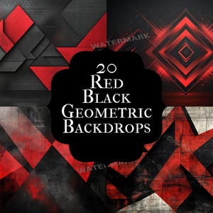 Könnte beinhalten: Eine Sammlung von 20 roten und schwarzen geometrischen Hintergründen. Die Designs zeigen abstrakte Formen und Muster in Rot-, Schwarz- und Grautönen. Das Bild enthält eine Vielzahl geometrischer Designs, mit einem zentralen schwarzen Etikett mit der Aufschrift "20 Red Black Geometric Backdrops."