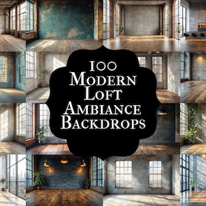 May include: A collection of 100 modern loft ambiance backdrops. The images display diverse interior spaces with wooden flooring, large windows, and industrial-style features. The backdrops have varied lighting and textures.