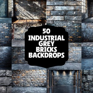 50 Industrial Grey Bricks Backdrops, Urban Grunge Wall Texture Digital Background, Stone Wall, Masonry Style, Brick Walls, Grey Brick Scene