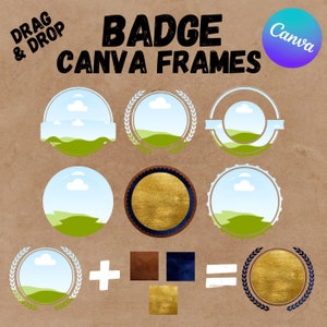 Könnte beinhalten: Ein Satz von neun Abzeichenrahmen für Canva mit verschiedenen Designs, darunter Kränze, Wolken und goldene Akzente. Der Text "DRAG & DROP" und "BADGE CANVA FRAMES" ist im Bild sichtbar. Das Canva-Logo ist ebenfalls im Bild sichtbar.