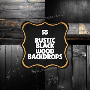 May include: A collection of 55 rustic black wood backdrops. The backdrops feature various wood grain patterns and textures. The backdrops are perfect for photographers, crafters, and anyone who wants to add a rustic touch to their projects.