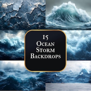 Peut inclure: Une collection de 15 arrière-plans de tempête océanique. Les images présentent des vagues océaniques tumultueuses dans des tons de bleu et de blanc, avec un ciel sombre et orageux. Le texte "15 Ocean Storm Backdrops" est affiché.