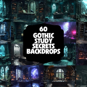 May include: A collage of 60 digital backdrops featuring a gothic study with a large desk, bookshelves, and a window with a view of a forest. The text "60 Gothic Study Secrets Backdrops" is superimposed on the image.