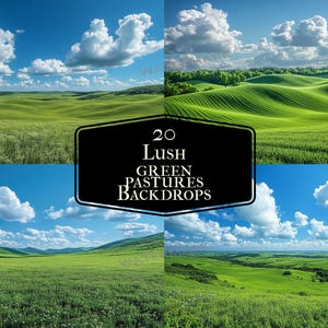 May include: A collage of four images featuring lush green pastures with rolling hills and a bright blue sky with fluffy white clouds. The text "20 Lush Green Pastures Backdrops" is superimposed on the images.