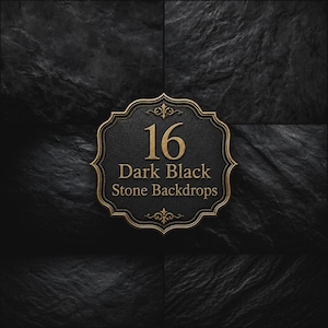 May include: A collection of 16 dark black stone backdrops featuring a textured, slate-like surface. Centered is an ornate, scalloped-edge label with gold-colored text that reads 16 Dark Black Stone Backdrops, framed by decorative flourishes.