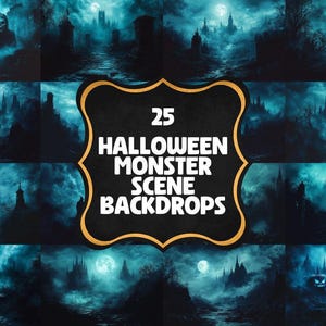 May include: A set of 25 Halloween monster scene backdrops featuring dark blue and black silhouettes of castles, trees, and other spooky elements against a foggy, moonlit sky.