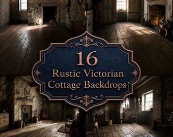 Rustic Victorian Cottage Digital Backdrops, Cozy Vintage Interior Photography Backgrounds, Old English Country Home Portrait Background