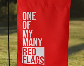 My Red Flags Garden Flag