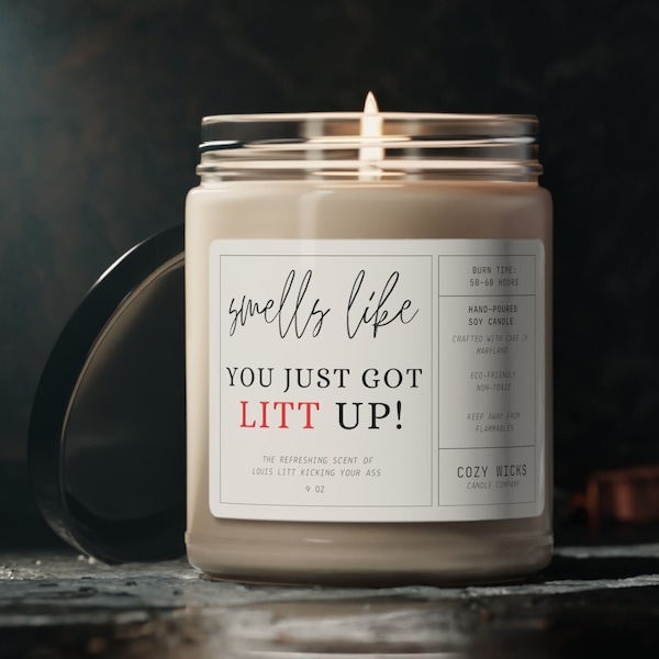 Litt Up Candle, Smells Like You Just Got Litt Up, Louis Litt, Harvey Specter, Suits Inspired Gift, Novelty Gift, Suits TV Show Inspired