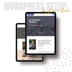 May include: Two tablets displaying a website design. The top tablet shows a website with the text "4th Dimension Ministries" and "4th Dimensional Faith". The bottom tablet shows a different website layout. The text "WORDPRESS SETUP by Heura studio" is at the top.