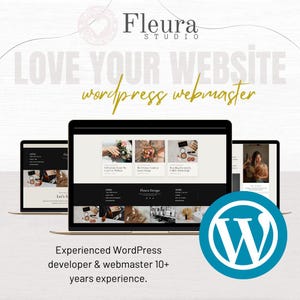 May include: Three laptops displaying a website design with the text "LOVE YOUR WEBSITE wordpress webmaster." The WordPress logo is in the lower right corner. The text "Experienced WordPress developer & webmaster 10+ years experience" is at the bottom.