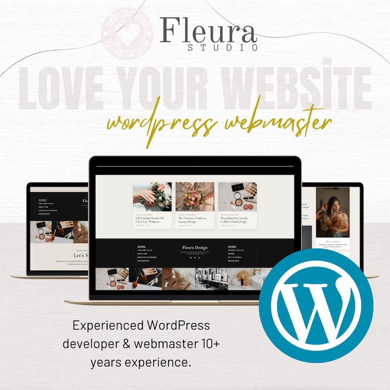K&ouml;nnte beinhalten: Drei Laptops zeigen ein Website-Design mit dem Text "LOVE YOUR WEBSITE wordpress webmaster". Das WordPress-Logo befindet sich in der unteren rechten Ecke. Der Text "Experienced WordPress developer & webmaster 10+ years experience" steht unten.
