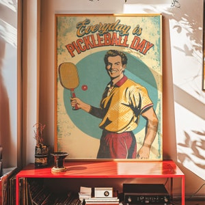 Impresión retro "Todos los días es el día del Pickleball" - Cartel retro de Pickleball de los años 50 - Decoración de pared retro de los años 50