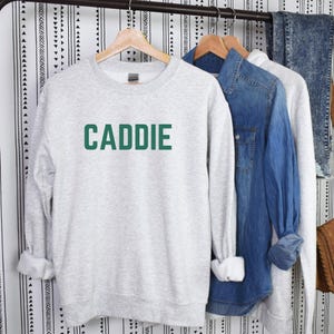 Caddie Shirt/Sweatshirt - Golf Shirt, Golf Apparel, Golf gifts for him, Golf gifts for her, Golf outfit, Golf accessories, Golf Gifts