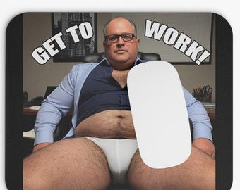 Mouse Pad Hairy Chubby Businessman Boss Get To Work Office Desk Accessory Briefs Hunk