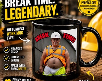 Break Time Mug – Funny Construction Worker Gift – Hilarious Boss Joke Cup – Gag Gift for Coworkers 11 oz