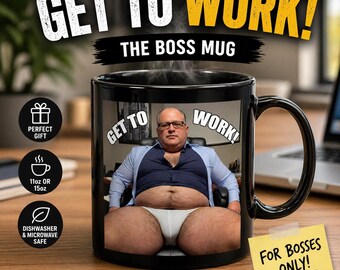 Funny Boss Mug Get To Work Coffee Mug, Office Humor Gift, Boss Gift Idea, Coworker Mug, Funny Work Mug, Manager Gift, Sarcastic Coffee Cup