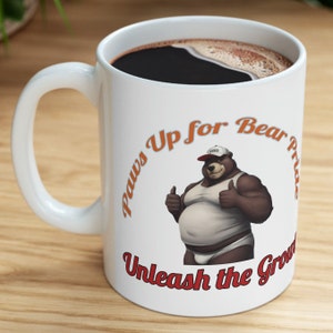 Gay Bear Pride Ceramic Coffee Mug, 11oz Bear Lover Gift for Hairy Men