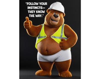 Motivational Poster Construction Bear: Follow Your Instincts Fine Art Print