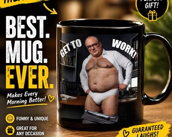 Funny Boss Mug – Chubby Hairy Man in Briefs – Get to Work Coffee Cup – 11oz Black Ceramic Mug – Office Humor Gag Gift for Coworker