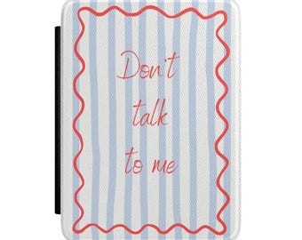 Funda para Kindle "No me hables"