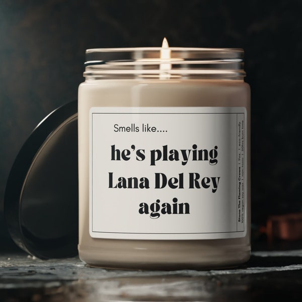 He's Playing .Lana Del Rey. Again Candle / Summertime Sadness Merch / Gift for Boyfriend / Gift for Him / Lana Del Rey Fans