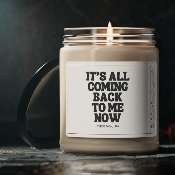 Celine Dion All Coming Back To Me Now Candle / Valentines Gift for Her / Present for Mom/Mum / 90's Music / Titanic Merch / Valentines Day