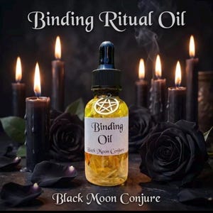 May include: A glass dropper bottle filled with yellow oil, featuring a label that reads Binding Oil Black Moon Conjure and a gold pentacle charm. The bottle is surrounded by black roses and several lit black candles against a dark background.