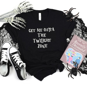 Get Me Outta The Twilight Zone, Unisex Jersey Short Sleeve Tee