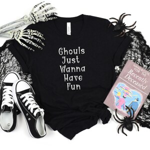 Ghouls Just Wanna Have Fun, Unisex Jersey Short Sleeve Tee