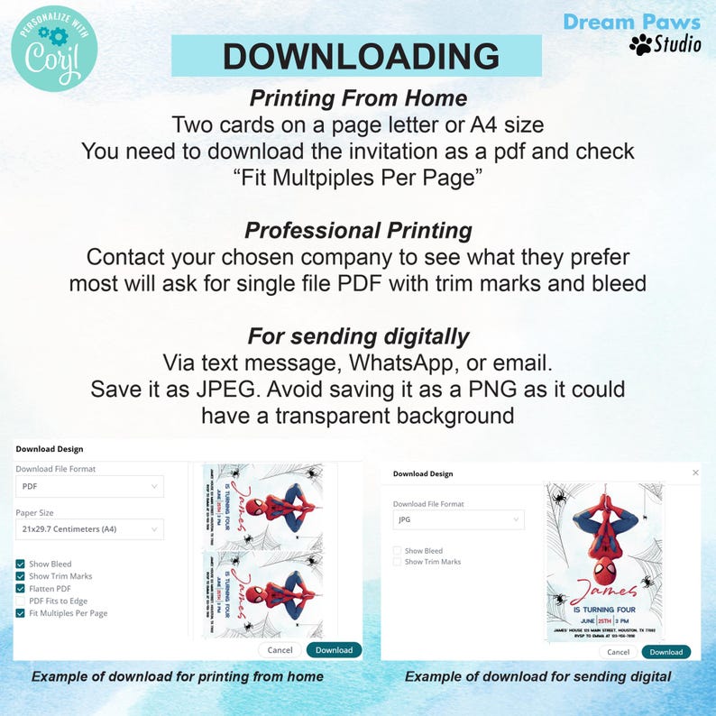 May include: A screenshot of a computer screen showing instructions for downloading a printable invitation. The invitation features a cartoon image of Spiderman. The text on the screen reads "Downloading", "Printing From Home", "Professional Printing", "For Sending Digitally", "Download Design", "Download File Format", "Paper Size", "Show Bleed", "Show Trim Marks", "Flatten PDF", "PDF Fits to Edge", "Fit Multiples Per Page", "Example of download for printing from home", "Example of download for sending digital", "Dream Paws Studio".