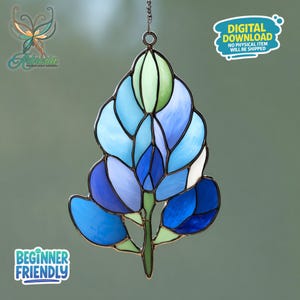 May include: A stained glass art piece in the shape of a bluebonnet flower, with shades of blue, green, and white. The piece is suspended by a chain. Text on the image reads "Digital Download" and "Beginner Friendly".
