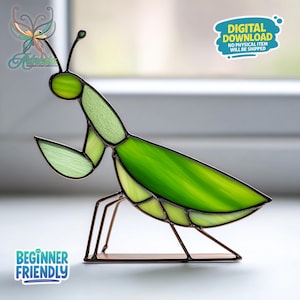 May include: A stained glass praying mantis sculpture in shades of green, with a brown metal base. The insect has segmented body parts and antennae. The text "DIGITAL DOWNLOAD" and "BEGINNER FRIENDLY" are visible.