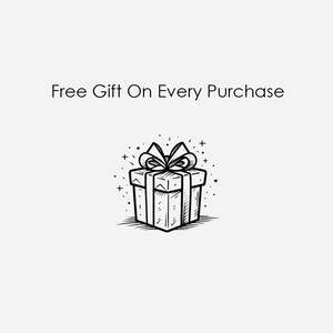 May include: A black and white illustration of a gift box with a bow on top. The text "Free Gift On Every Purchase" is above the gift box.