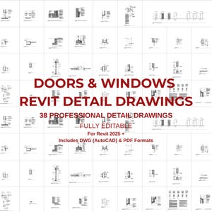 Op de afbeelding: Een verzameling architecturale technische tekeningen met zwart-wit lijndiagrammen van deuren en ramen. De tekst luidt: DOORS & WINDOWS REVIT DETAIL DRAWINGS, 38 PROFESSIONAL DETAIL DRAWINGS, FULLY EDITABLE, For Revit 2025 +, Includes DWG (AutoCAD) & PDF Formats.