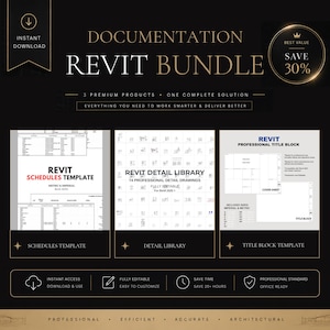 May include: A black and gold graphic promoting a Revit documentation bundle. The bundle includes a schedules template, detail library, and title block template. Text includes "Instant Download", "Save 30%", and "Professional Standard Office Ready".