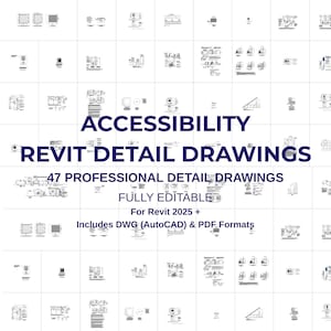 May include: A digital collection of 47 professional accessibility Revit detail drawings, fully editable for Revit 2025 and later. The image displays the text ACCESSIBILITY REVIT DETAIL DRAWINGS, 47 PROFESSIONAL DETAIL DRAWINGS, FULLY EDITABLE, For Revit 2025 +, Includes DWG (AutoCAD) & PDF Formats.