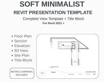 Soft Minimalist Revit Presentation Template/ Complete View + Title Block Pack (Metric & Imperial)