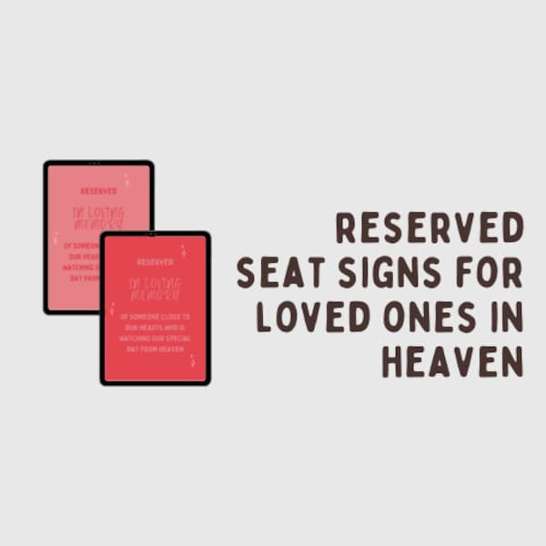A4 reserved seat for a loved one sign | digital instant download | DIY print at home | wedding signage | pink wedding | watching from heaven